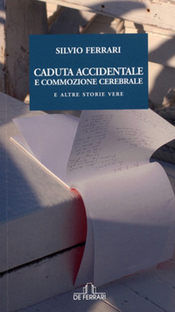 Caduta accidentale e commozione cerebrale e altre storie - Librerie.coop Caduta accidentale e commozione cerebrale e altre storie - Librerie.coop