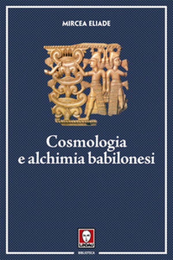 Cosmologia e alchimia babilonesi - Librerie.coop Cosmologia e alchimia babilonesi - Librerie.coop