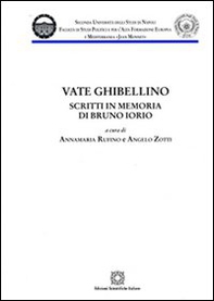 Vate ghibellino. Scritti in memoria di Bruno Iorio - Librerie.coop