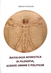 Antologia aforistica di filosofia, scienze umane e politiche - Librerie.coop Antologia aforistica di filosofia, scienze umane e politiche - Librerie.coop
