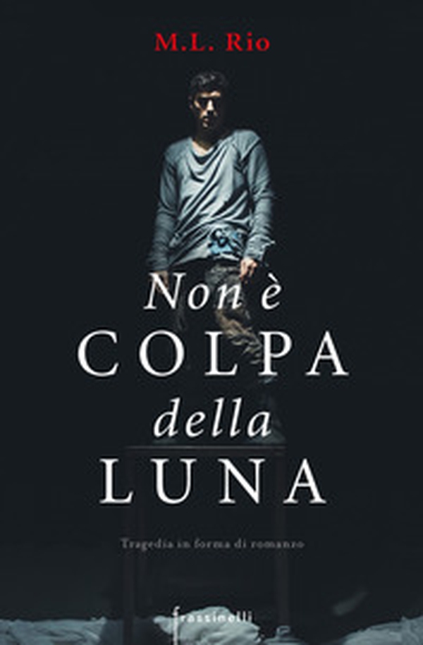 Non è colpa della luna - Librerie.coop Non è colpa della luna - Librerie.coop