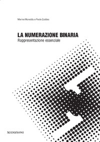 La numerazione binaria: rappresentazione essenziale - Librerie.coop