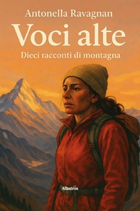 Voci alte. Dieci racconti di montagna - Librerie.coop
