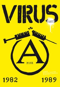 Virus, il punk è rumore. 1982-1989 - Librerie.coop