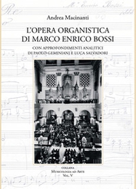 L'opera organistica di Marco Enrico Bossi - Librerie.coop