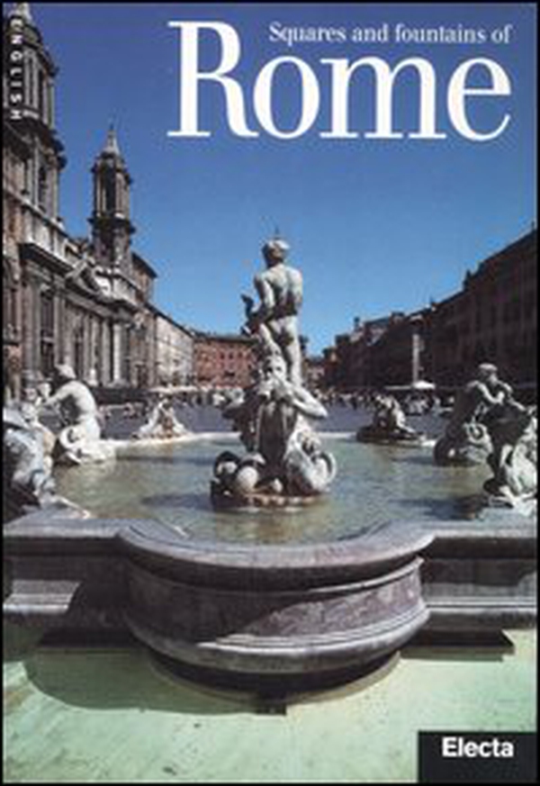 Squares and fountains of Rome - Librerie.coop Squares and fountains of Rome - Librerie.coop