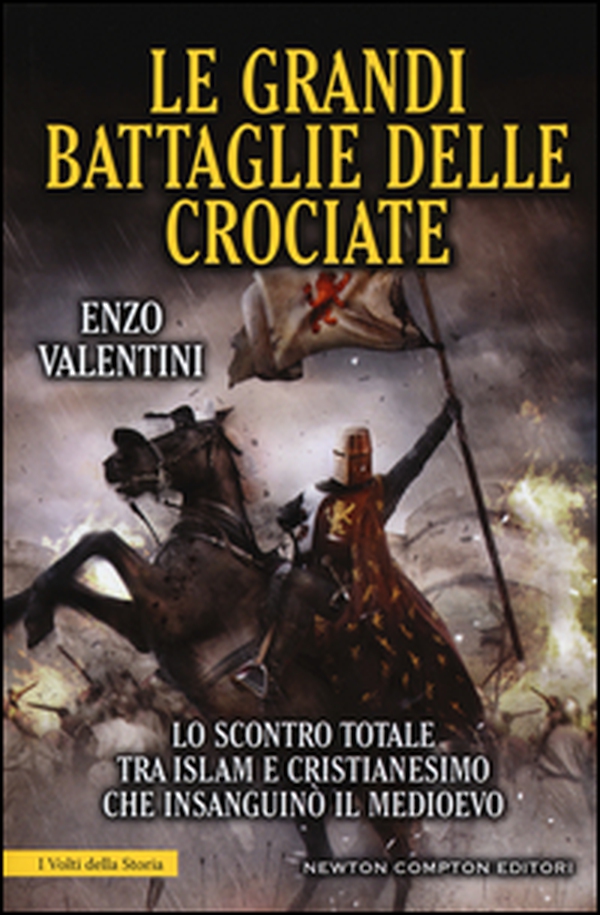Le grandi battaglie delle Crociate - Librerie.coop Le grandi battaglie delle Crociate - Librerie.coop