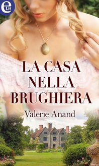 La casa nella brughiera (eLit) - Librerie.coop La casa nella brughiera (eLit) - Librerie.coop