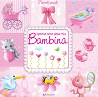 Il primo anno della mia bambina - Librerie.coop
