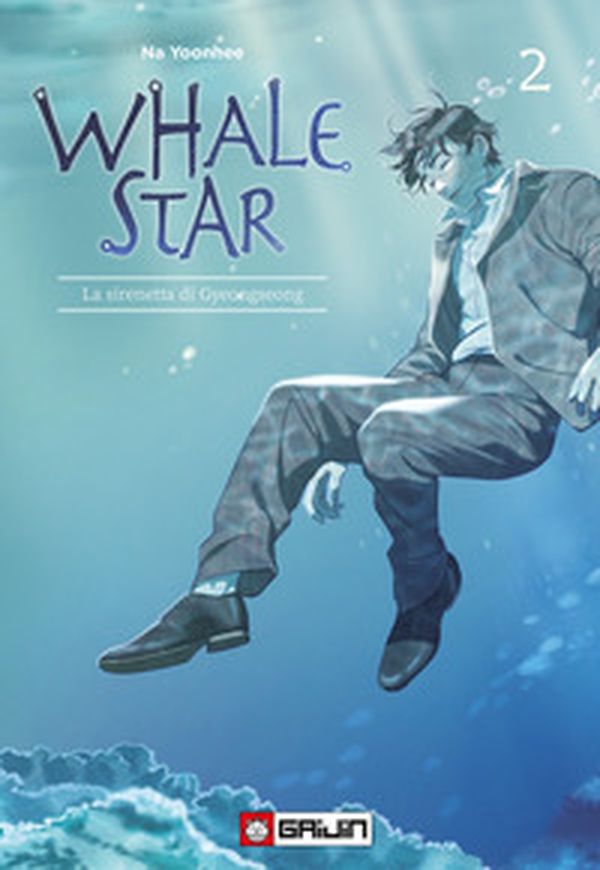 Whale star. La sirenetta di Gyeongseong - Vol. 2 - Librerie.coop