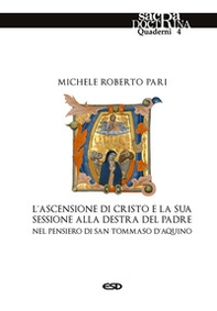 L'ascensione di Cristo e la sessione destra del Padre nel pensiero di san Tommaso d'Aquino - Librerie.coop L'ascensione di Cristo e la sessione destra del Padre nel pensiero di san Tommaso d'Aquino - Librerie.coop