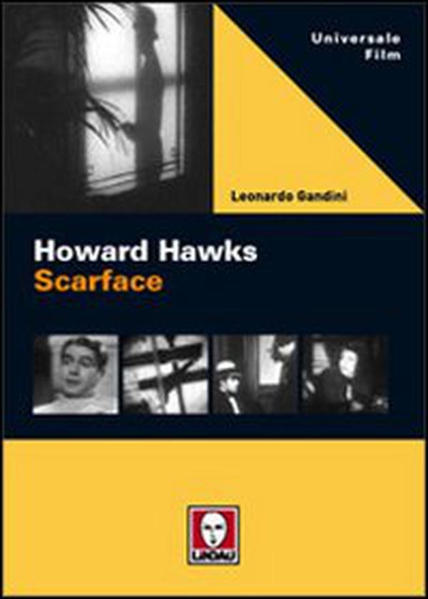 Howard Hawks. Scarface - Librerie.coop Howard Hawks. Scarface - Librerie.coop