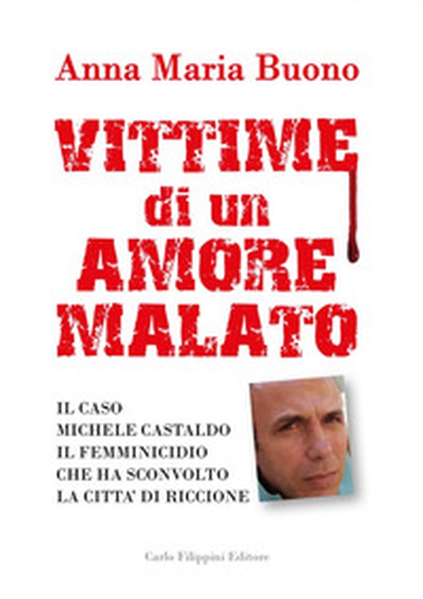 Vittime di un amore malato - Librerie.coop Vittime di un amore malato - Librerie.coop