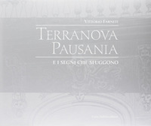 Terranova Pausania e i segni che sfuggono - Librerie.coop Terranova Pausania e i segni che sfuggono - Librerie.coop