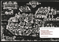 Excursus sullo sviluppo urbanistico e architettonico della città di Aversa. Guida sintetica per immagini - Librerie.coop Excursus sullo sviluppo urbanistico e architettonico della città di Aversa. Guida sintetica per immagini - Librerie.coop