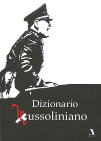 Dizionario mussoliniano - Librerie.coop