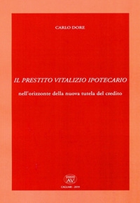 Il prestito vitalizio ipotecario nell'orizzonte della nuova tutela del credito - Librerie.coop Il prestito vitalizio ipotecario nell'orizzonte della nuova tutela del credito - Librerie.coop