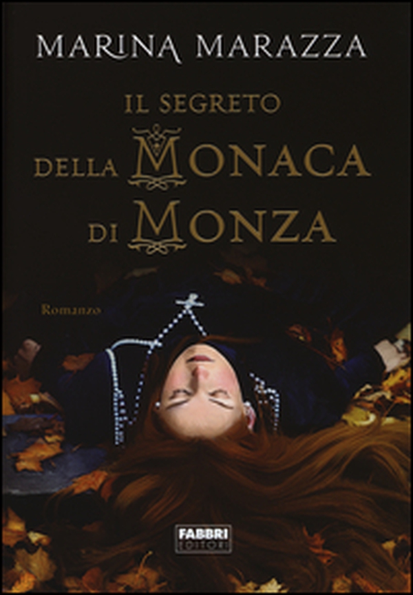 Il segreto della monaca di Monza - Librerie.coop Il segreto della monaca di Monza - Librerie.coop