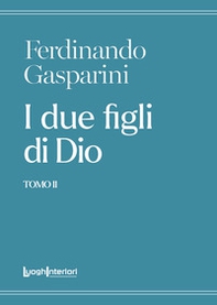 I due figli di Dio - Vol. 2 - Librerie.coop