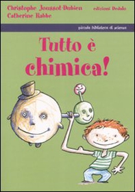 Tutto è chimica! - Librerie.coop