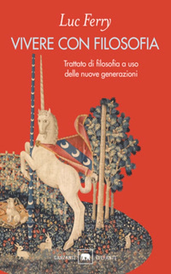 Vivere con filosofia. Trattato di filosofia a uso delle nuove generazioni - Librerie.coop Vivere con filosofia. Trattato di filosofia a uso delle nuove generazioni - Librerie.coop