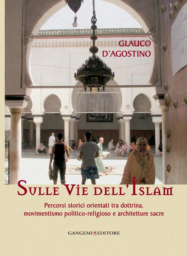 Sulle vie dell'Islam - Librerie.coop Sulle vie dell'Islam - Librerie.coop