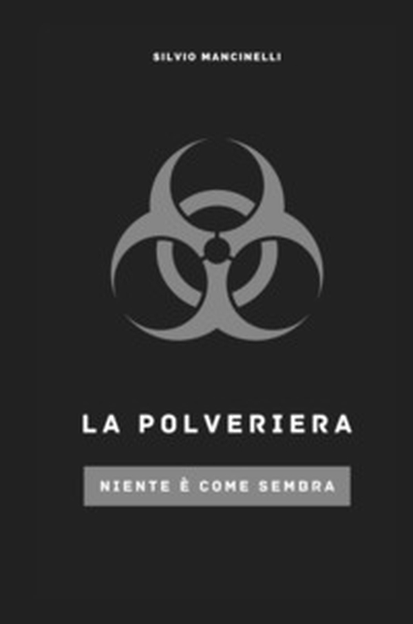 La polveriera. Niente è come sembra - Librerie.coop La polveriera. Niente è come sembra - Librerie.coop