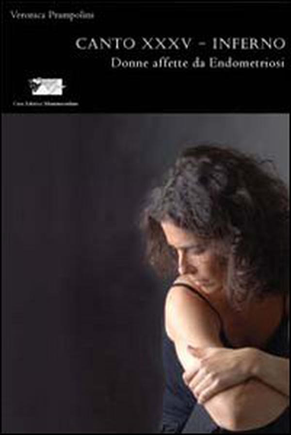 Donne affette da endometriosi. Canto XXXV-Inferno - Librerie.coop Donne affette da endometriosi. Canto XXXV-Inferno - Librerie.coop