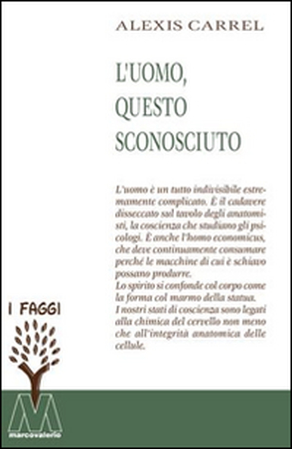 L'uomo, questo sconosciuto - Librerie.coop L'uomo, questo sconosciuto - Librerie.coop