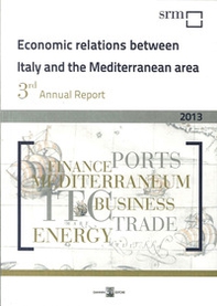Economic relations between Italy and the Mediterranean area - Librerie.coop