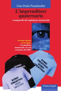 L'imprenditore quaternario. Avanguardie del capitalismo immateriale - Librerie.coop