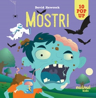 Mostri. Sorprendenti pop up - Librerie.coop