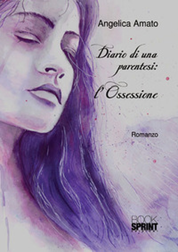 Diario di una parentesi: l'ossessione - Librerie.coop Diario di una parentesi: l'ossessione - Librerie.coop