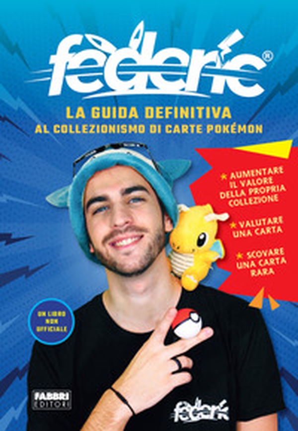 La guida definitiva al collezionismo di carte Pokémon - Librerie.coop La guida definitiva al collezionismo di carte Pokémon - Librerie.coop