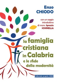 La famiglia cristiana in Calabria e le sfide della modernità - Librerie.coop