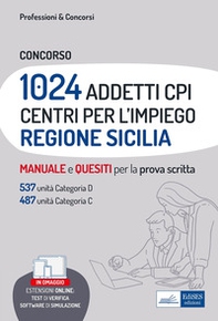 Concorso 1024 addetti Centri per l'impiego (CPI) Regione Sicilia. Manuale e quesiti per la prova scritta - Librerie.coop