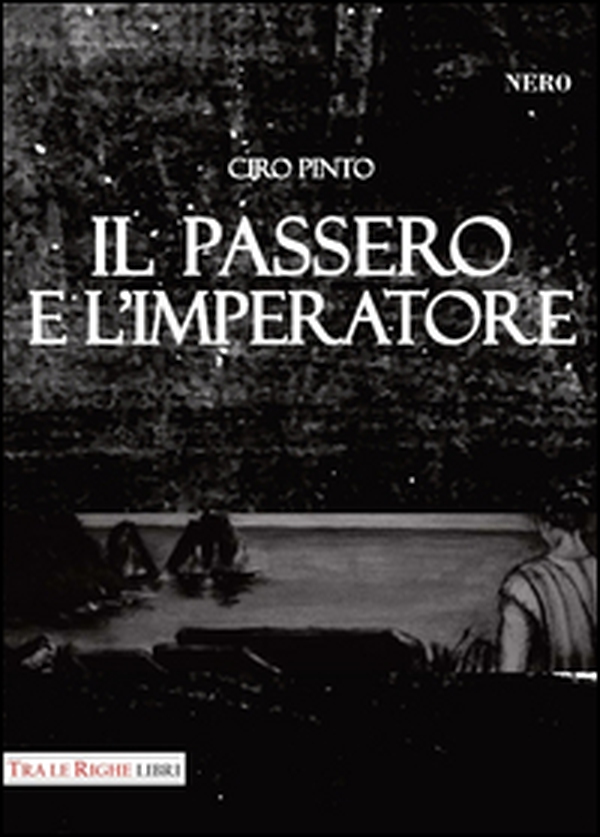 Il passero e l'imperatore - Librerie.coop Il passero e l'imperatore - Librerie.coop