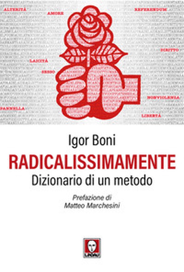 Radicalissimamente. Dizionario di un metodo - Librerie.coop
