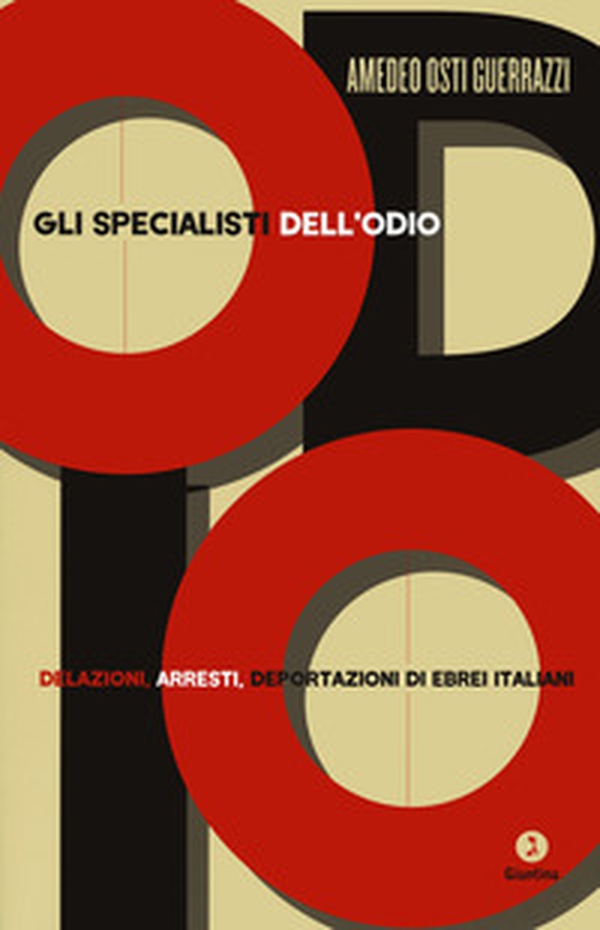 Gli specialisti dell'odio. Delazioni, arresti, deportazioni di ebrei italiani - Librerie.coop Gli specialisti dell'odio. Delazioni, arresti, deportazioni di ebrei italiani - Librerie.coop