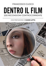 Dentro il film. 200 recensioni controcorrente - Librerie.coop Dentro il film. 200 recensioni controcorrente - Librerie.coop