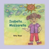 Isabella...Mozzarella - Librerie.coop