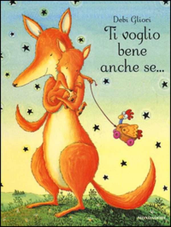 Ti voglio bene anche se... - Librerie.coop Ti voglio bene anche se... - Librerie.coop