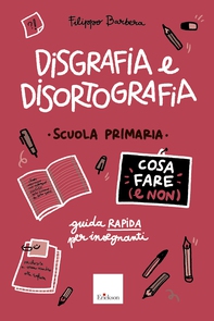 Disgrafia e disortografia - Cosa fare (e non) - Librerie.coop