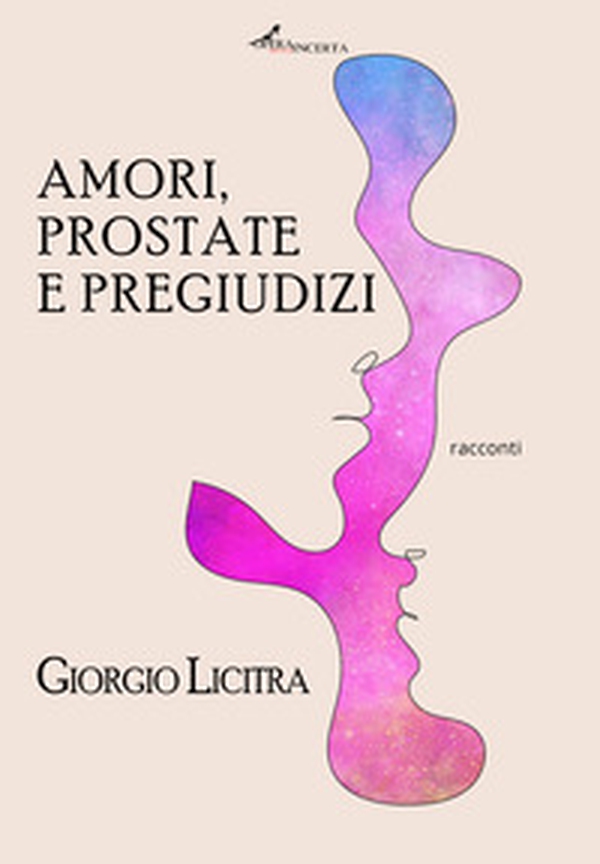 Amori, prostate e pregiudizi - Librerie.coop Amori, prostate e pregiudizi - Librerie.coop