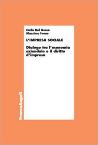 L'impresa sociale. Dialogo tra l'economia aziendale e il diritto d'impresa - Librerie.coop