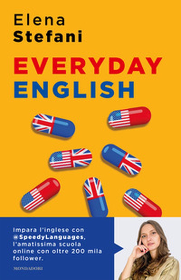 Everyday English. L'inglese che non impari a scuola, una lezione al giorno - Librerie.coop Everyday English. L'inglese che non impari a scuola, una lezione al giorno - Librerie.coop