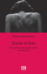 Stanze di Eros. Un progetto di educazione poetica alla sessualità - Librerie.coop