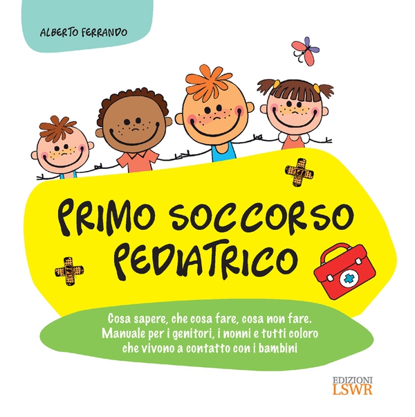 Primo Soccorso Pediatrico - Librerie.coop Primo Soccorso Pediatrico - Librerie.coop