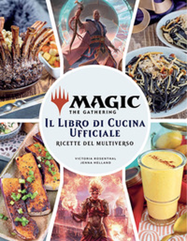 Magic the Gathering. Il libro di cucina ufficiale. Ricette del multiverso - Librerie.coop Magic the Gathering. Il libro di cucina ufficiale. Ricette del multiverso - Librerie.coop