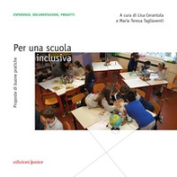 Per una scuola inclusiva. Proposte di buone pratiche - Librerie.coop Per una scuola inclusiva. Proposte di buone pratiche - Librerie.coop